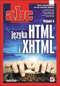 ABC języka HTML i XHTML. Wydanie II - Maria Sokół - ebook
