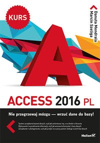 Access 2016 PL. Kurs - Marcin Szeliga - ebook