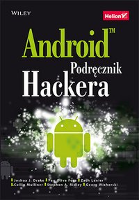 Android. Podręcznik hackera - Joshua J. Drake - ebook