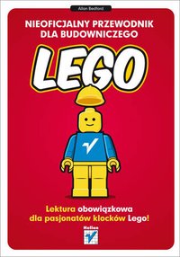 Nieoficjalny przewodnik dla budowniczego LEGO - Allan Bedford - ebook