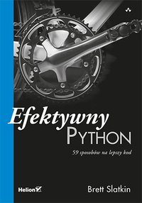 Efektywny Python. 59 sposobów na lepszy kod - Brett Slatkin - ebook