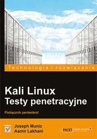 Kali Linux. Testy penetracyjne - Joseph Muniz - ebook