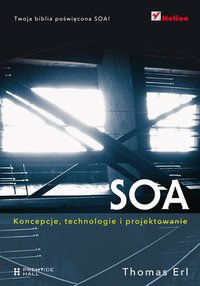 SOA. Koncepcje, technologie i projektowanie - Thomas Erl - ebook