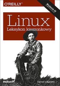 Linux. Leksykon kieszonkowy. Wydanie III - Daniel J. Barrett - ebook