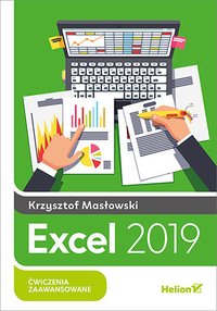 Excel 2019. Ćwiczenia zaawansowane - Krzysztof Masłowski - ebook