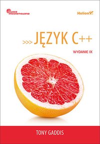 Język C++. Owoce programowania. Wydanie IX - Tony Gaddis - ebook