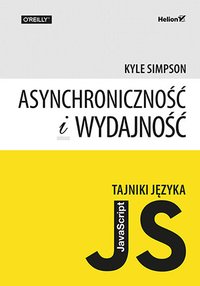 Tajniki języka JavaScript. Asynchroniczność i wydajność - Kyle Simpson - ebook