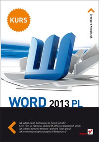 Word 2013 PL. Kurs - Grzegorz Kowalczyk - ebook