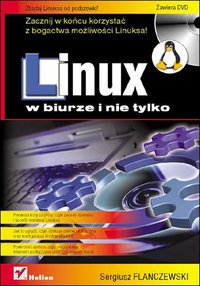 Linux w biurze i nie tylko - Sergiusz Flanczewski - ebook