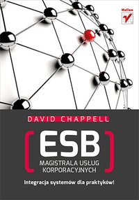ESB. Magistrala usług korporacyjnych - David Chappell - ebook