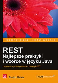REST. Najlepsze praktyki i wzorce w języku Java - Bhakti Mehta - ebook