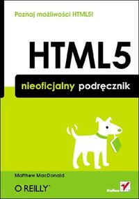 HTML5. Nieoficjalny podręcznik - Matthew MacDonald - ebook