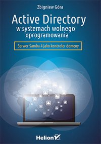 Active Directory w systemach wolnego oprogramowania - Zbigniew Góra - ebook