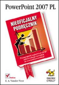 PowerPoint 2007 PL. Nieoficjalny podręcznik - E. A. Vander Veer - ebook