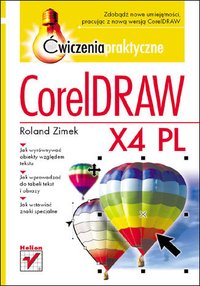 CorelDRAW X4 PL. Ćwiczenia praktyczne - Roland Zimek - ebook