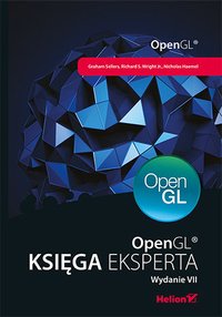 OpenGL. Księga eksperta. Wydanie VII - Graham Sellers - ebook