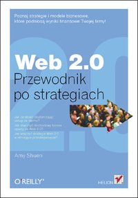 Web 2.0. Przewodnik po strategiach - Amy Shuen - ebook