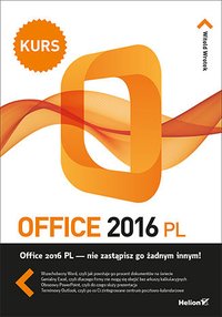Office 2016 PL. Kurs - Witold Wrotek - ebook