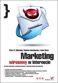 Marketing wirusowy w internecie - Piotr R. Michalak - ebook