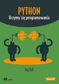 Python. Uczymy się programowania - Ana Bell - ebook
