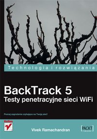 BackTrack 5. Testy penetracyjne sieci WiFi - Vivek Ramachandran - ebook