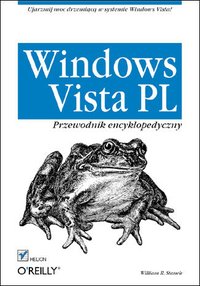 Windows Vista PL. Przewodnik encyklopedyczny - William R. Stanek - ebook
