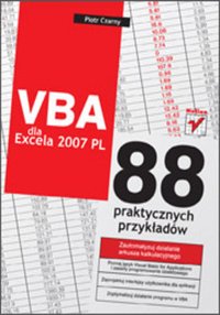 VBA dla Excela 2007 PL. 88 praktycznych przykładów - Piotr Czarny - ebook