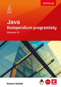 Java. Kompendium programisty. Wydanie XI - Herbert Schildt - ebook