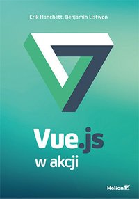 Vue.js w akcji - Erik Hanchett - ebook