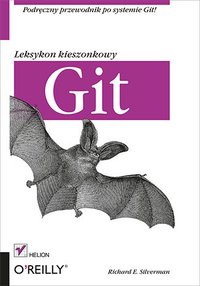 Git. Leksykon kieszonkowy - Richard E. Silverman - ebook