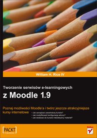 Tworzenie serwisów e-learningowych z Moodle 1.9 - William Rice - ebook