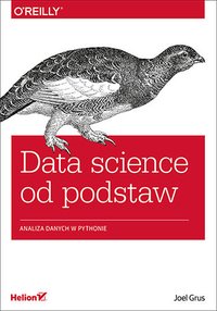 Data science od podstaw. Analiza danych w Pythonie - Joel Grus - ebook