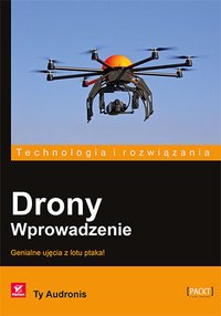 Drony. Wprowadzenie - Ty Audronis - ebook