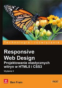 Responsive Web Design. Projektowanie elastycznych witryn w HTML5 i CSS3. Wydanie II - Ben Frain - ebook