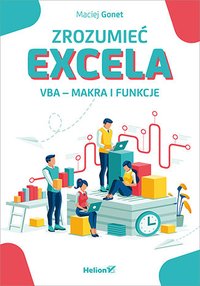Zrozumieć Excela. VBA - makra i funkcje - Maciej Gonet - ebook