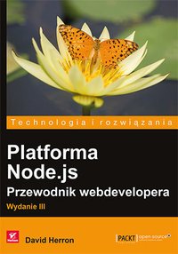 Platforma Node.js. Przewodnik webdevelopera. Wydanie III - David Herron - ebook