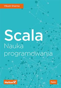Scala. Nauka programowania - Vikash Sharma - ebook