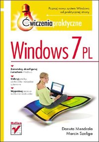Windows 7 PL. Ćwiczenia praktyczne - Marcin Szeliga - ebook