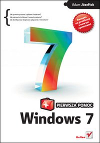 Windows 7 PL. Pierwsza pomoc - Adam Józefiok - ebook