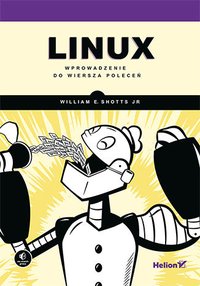 Linux. Wprowadzenie do wiersza poleceń - William Shotts - ebook