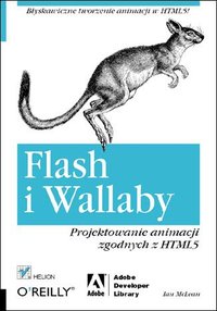 Flash i Wallaby. Projektowanie animacji zgodnych z HTML5 - Ian L. McLean - ebook