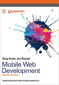 Mobile Web Development. Smashing Magazine - G. Avola - ebook