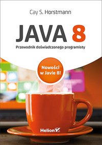 Java 8. Przewodnik doświadczonego programisty - Cay S. Horstmann - ebook