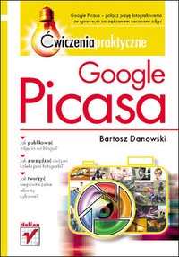 Google Picasa. Ćwiczenia praktyczne - Bartosz Danowski - ebook