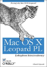 Mac OS X Leopard PL. Leksykon kieszonkowy - Chuck Toporek - ebook