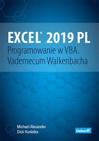 Excel 2019 PL. Programowanie w VBA. Vademecum Walkenbacha - Michael Alexander - ebook