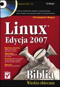 Linux. Biblia. Edycja 2007 - Christopher Negus - ebook