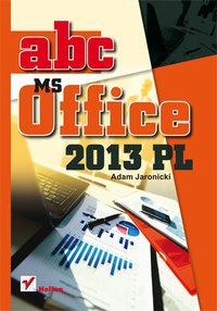ABC MS Office 2013 PL - Adam Jaronicki - ebook