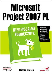Microsoft Project 2007 PL. Nieoficjalny podręcznik - Bonnie Biafore - ebook