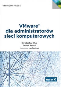 VMware dla administratorów sieci komputerowych - Christopher Wahl - ebook